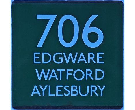 London Transport coach stop enamel E-PLATE for Green Line route 706 destinated Edgware, Watford, Aylesbury. These plates were