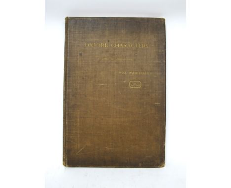 Rothernstein [Will]; Oxford Characters, twenty-four lithographs with text by F. York Powell and others, pub by John Lane, Lon