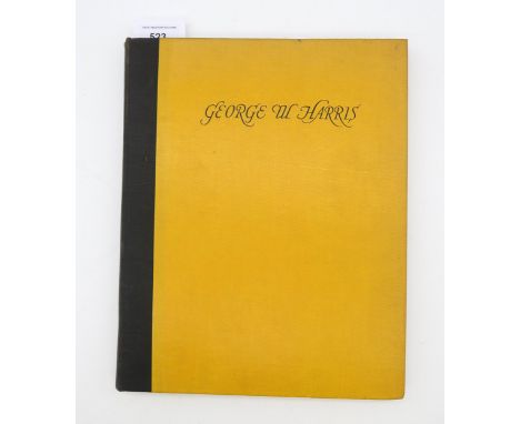 George W. Harris A catalogue of the artist's works, no. 158 of 425 copies, Nisbet &amp; Co. Ltd. London, 1930, including a sm