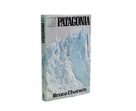 CHATWIN (Bruce) In Patagonia, First edition, 1977, Published by Jonathan Cape, London, hardback, dust wrapper 