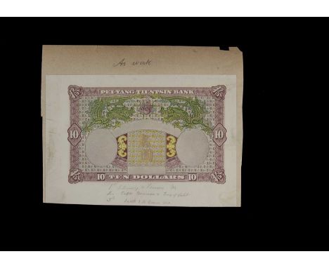 China Pei Yang Tientsin Bank, two colour trial sample printings of the face sides of a 1910 $1 note and a 1910 $10 note, prod