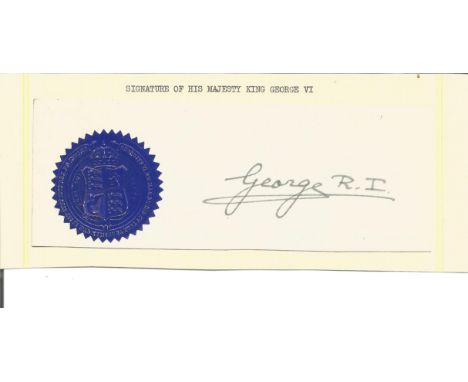 King George VI of Great Britain off white page clipped from a document signed in black ink, with embossed royal stamp to left