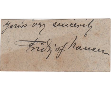 NANSEN FRIDTJOF: (1861-1930) Norwegian Explorer, Nobel Peace Prize winner, 1922. Dark fountain pen ink signature ('Fridtjof N