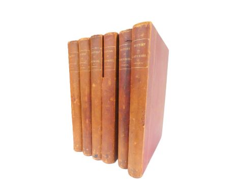 ORMEROD GEORGE.&nbsp;&nbsp;The History of the County Palatine &amp; City of Chester ed. by Thomas Helsby. 3 vols. in six. Lar