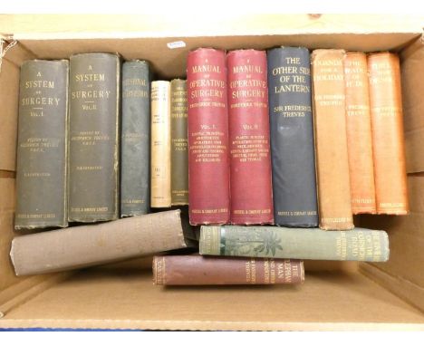 TREVES SIR FREDERICK.&nbsp;&nbsp;A collection of works by this distinguished traveller &amp; medical man incl. The Other Side