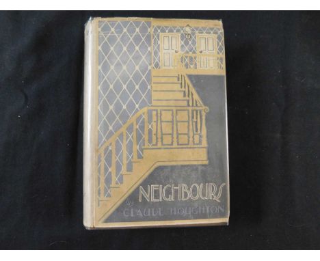 CLAUDE HOUGHTON: NEIGHBOURS, London, Robert Holden, 1926, 1st edition, signed and inscribed, autograph letter signed loosely 