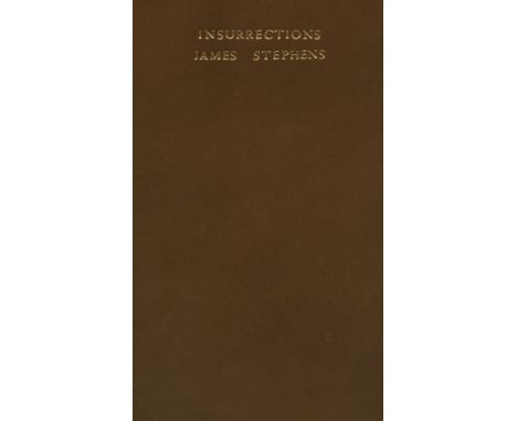 STEPHENS, JAMES.Insurrections, FIRST EDITION, Maunsel & Co Dublin 1909, re bound in full calf by Sangorski and Sutcliffe Lond