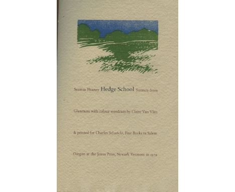 HEANEY, SEAMUS.Hedge School, illustrated by Gare van Vliet, FIRST USA LIMITED EDITION, 99/285, printed for Charles Selvzicki 