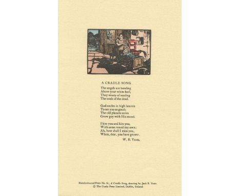 YEATS, W. B../CUALA PRESSThe Cradle Song, hand coloured Cuala Press print, with illustration by Jack B. Yeats; together with 