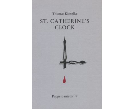 KINSELLA, THOMAS.A set of three Peppercanister Publications (No.s 11, 12 & 13) by Thomas Kinsella comprising Out of Ireland; 