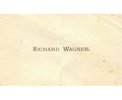 [WAGNER RICHARD]: (1813-1883) German composer. The rare personal printed oblong 12mo Visiting Card of Wagner, unsigned, simpl