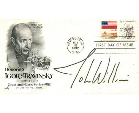 WILLIAMS JOHN: (1932- ) American composer of film scores, Academy Award winner. Signed First Day of Issue cover honouring the
