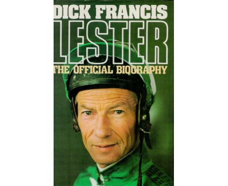 Dick Francis Lester signed The Official Biography first edition hardback book. Good Condition. All autographs come with a Cer