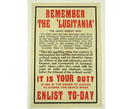 A First War period recruitment poster, remember the Lusitania, it is your duty to take up the sword of justice to avenge this