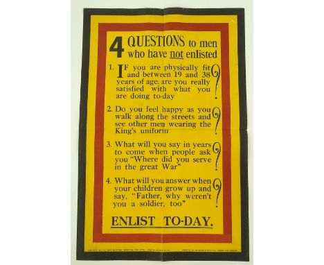 A First War period recruitment poster, 4 questions to men who have not enlisted..... enlist today, printed by Bemrose & Sons 