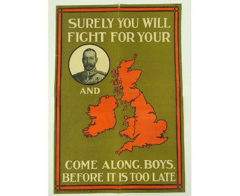 A First War period recruitment poster, surely you will fight for your King and country, come along boys before it's too late,