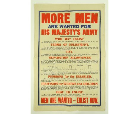 A First War period recruitment poster, more men are wanted for His Majesty's Army..... enlist now, published by the Parliamen