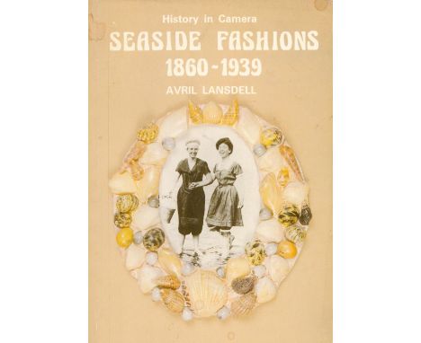 Seaside Fashions 1860 1939 by Avril Lansdell Softback Book 1990 First Edition published by Shire Publications Ltd some ageing