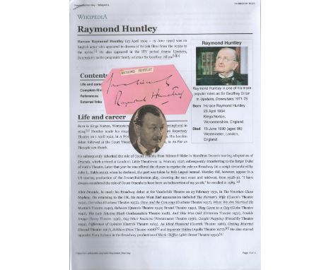 Raymond Huntley signed album page cutout. Huntley was an English actor who appeared in dozens of British films from the 1930s