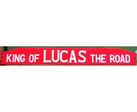 Vintage painted wooden Lucas King of The Road advertising sign, possibly home made. Approx. 22 x 184.5cm

used condition with