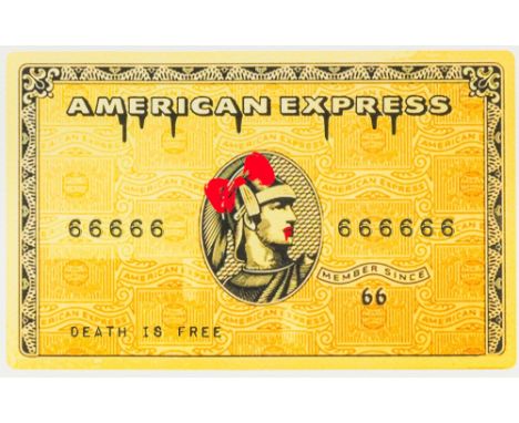 DEATH NYC (20th/21st century) American
Death is Free American Express
Artist's proof print, signed, dated 2017 and limited an