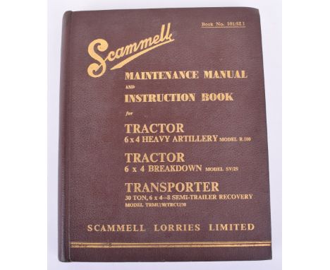 Scammell Maintenance Manual and Instruction Book for Tractor 6x4 Heavy Artillery, Tractor 6x4 Breakdown & Transporter 30 Ton 
