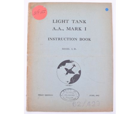 Light Tank A.A. Mk I Instruction Book 1st Edition June 1942. Produced by Chief Inspector of Mechanization, 19pp incl. photogr