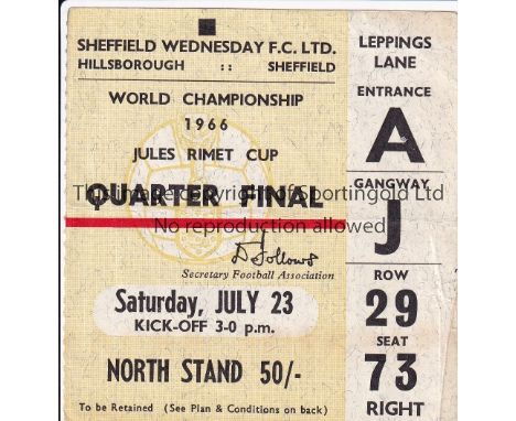 1966 WORLD CUP TICKET     A Quarter Final ticket for the match between West Germany and Uruguay played at Hillsborough on 23r