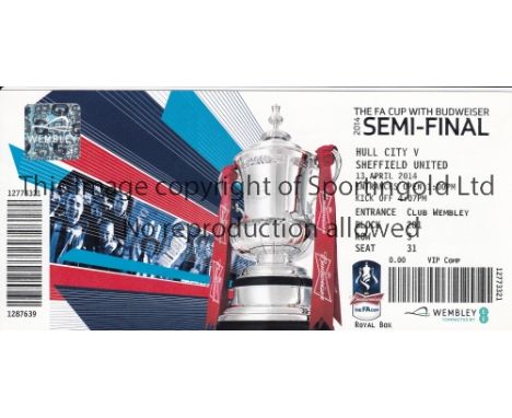 FA CUP SEMI-FINAL 2014    Royal Box ticket for Hull City v Sheffield United 13/4/2014.   Good