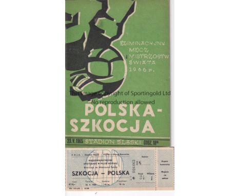 POLAND / SCOTLAND      Programme and ticket Poland v Scotland in Chorzow 23/5/1965. Good     