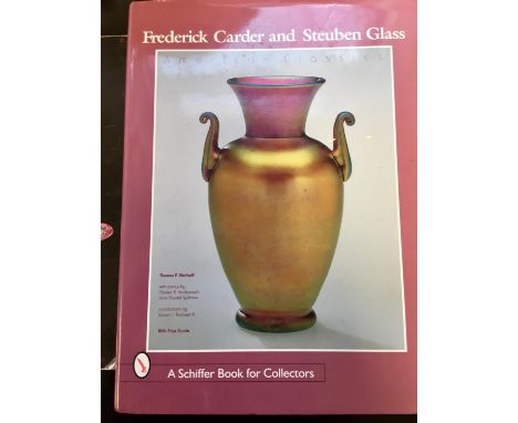 Glass reference books - Frederick Carder and Steuben Glass, Thomas P Dimitroff [Charles R Hajdamach and Jane Shadel Spillman 