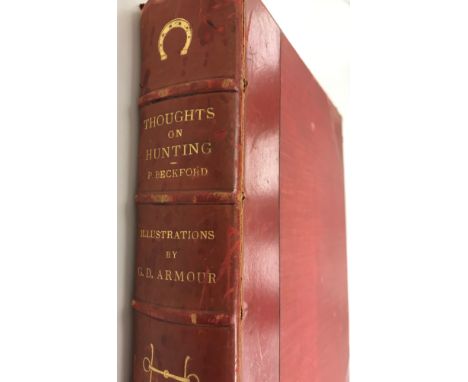 PETER BECKFORD "Thoughts on Hunting..." with illustrations by G. Denholm Armour, published Hodder &amp; Stoughton, London, on