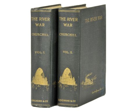 Churchill (Winston S.). The River War. An Historical Account of the Reconquest of the Soudan, edited by Colonel F. Rhodes, 2 