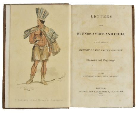 [Davie, John Constanse]. Letters from Buenos Ayres and Chili, with an original history of the latter country, 1st edition, R.