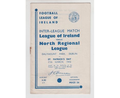 Football programme, League of Ireland v North Ireland Regional League 17 Mar 1943 played at Dalymount Park Dublin, scarce war