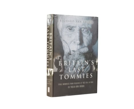 BRITAIN'S LAST TOMMIES' by Richard Van Emden, signed by the author, Harry Patch and Henry Allingham. Hardback edition in exce