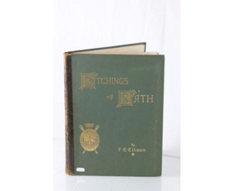 1888 Folio Etchings of Bath by F E Ellison with other Bath related ephemera