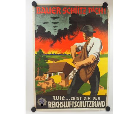RLB (Reichsluftschutzbund): Plakat BAUER SCHÜTZ DICH!Mehrfarbig bedrucktes Blatt, gerollt, herausgegeben vom Reichsluftschutz