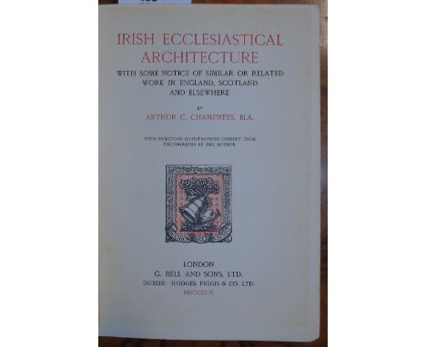Irish Ecclesiastical Architecture with some notice of similar or related work in England, Scotland and elsewhere - Arthur C. 