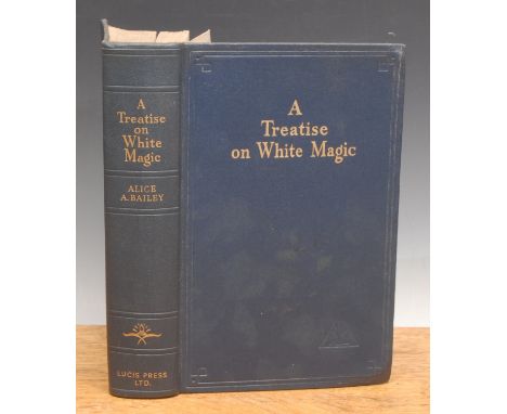 Occultism – Bailey (Alice Ann 1880-1949), A Treatise on White Magic or: The Way of the Disciple, London, Lucis Press, 6th edn