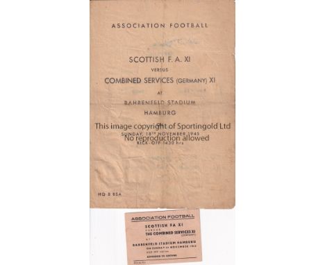 WARTIME FOOTBALL IN GERMANY 1945     Scarce programme and ticket for Scottish FA XI v Combined Services in Bahrenfeld Stadium