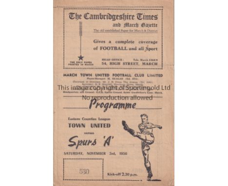 TOTTENHAM HOTSPUR      Programme for the away Eastern Counties League match v March Town United 3/11/1956 small paper loss.  