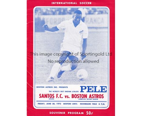 PELE / SANTOS IN USA Programme for Boston Astros v Santos 30/6/1972 at Boston University, Nickerson Field.&nbsp; Pele's first