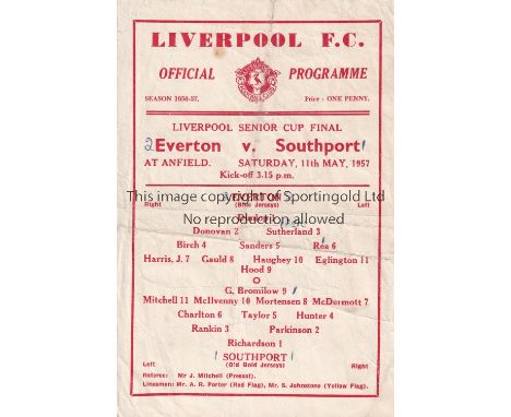 1956/57 SOUTHPORT v EVERTON AT LIVERPOOL FC      ( Liverpool Senior Cup Final)   single sheet official programme for the matc