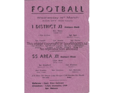 WARTIME FOOTBALL IN ITALY 1945     Single sheet programme for 55 Area XI v 1 District XI 14/3/1945. Previously the property o