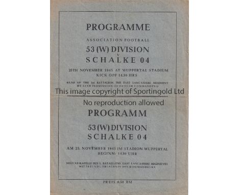 WARTIME FOOTBALL IN GERMANY 1945     Programme for 53 (W) Division v Schalke 04 at Wuppertal Stadium 25/11/1945. Slightly cre