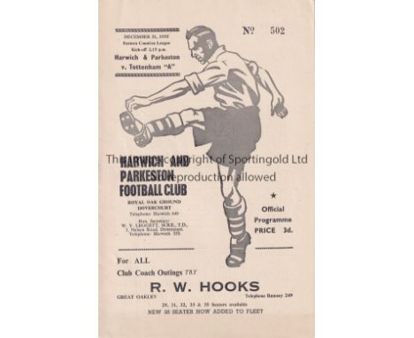TOTTENHAM HOTSPUR      Programme for the away Eastern Counties League match v Harwich and Parkeston 31/12/1955 team changes. 