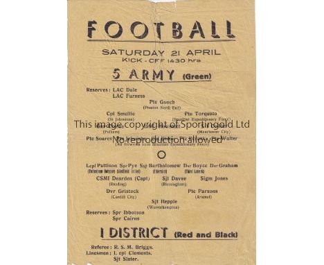 WARTIME FOOTBALL IN ITALY 1945     Single sheet programme for 5 Army v 1 District 21/4/1945. 5 Army team included the 5 forwa