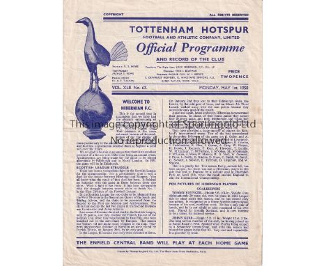 TOTTENHAM HOTSPUR     Programme for the home Friendly v Hibernian 1/5/1950, slightly creased.    Generally good