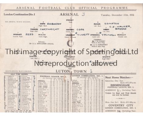 ARSENAL V LUTON TOWN 1932   Programme for the Combination match at Arsenal 27/12/1932, team changes.   Generally good